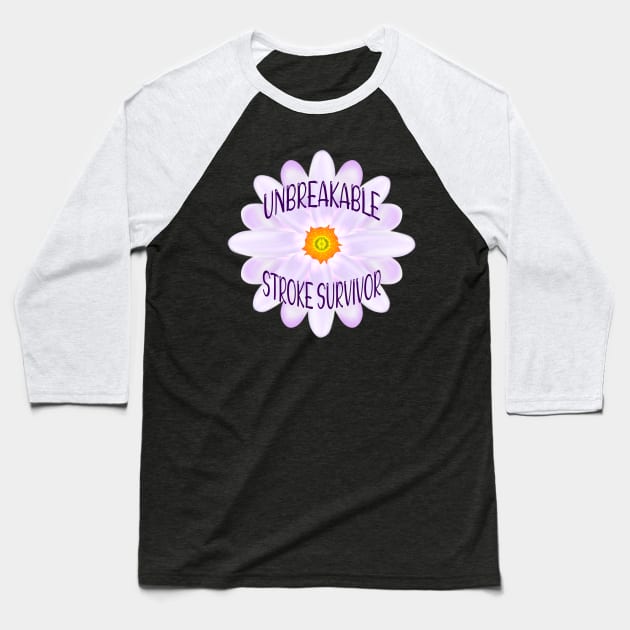 Unbreakable Stroke Survivor Baseball T-Shirt by MoMido